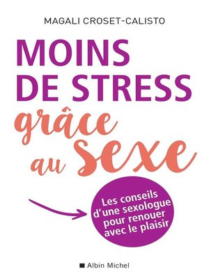 cover image of Moins de stress grâce au sexe